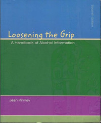 Image of Loosening The Grip : A Handbook of Alcohol Information